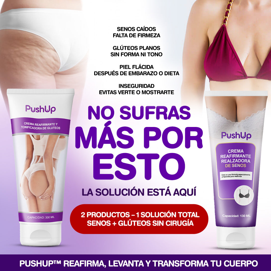 PushUp® Pack Reafirmante Total - Senos & Glúteos Sin Cirugía | 1+1 GRATIS